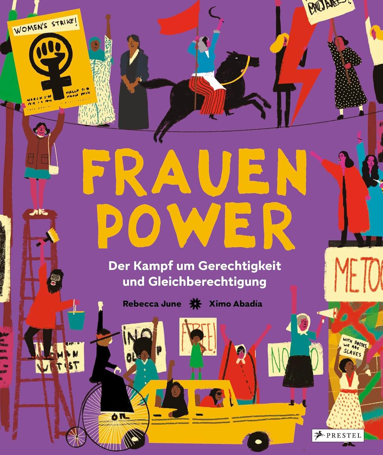 Buchcover zu "Frauenpower - Der Kampf um Gerechtigkeit und Gleichberechtigung" von Rebecca June und Ximo Abadia.